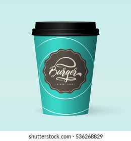 Premium quality realistic paper coffee cup vector illustration isolated on blue background. Web infographic fast food photorealistic mockup. Hand lettering calligraphy burger logo design concept. 