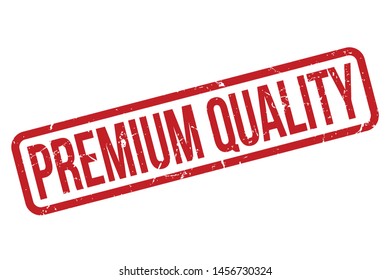 Premium Quality Rubber Stamp. Premium Quality Rubber Grunge Stamp Seal Vector Illustration - Vector