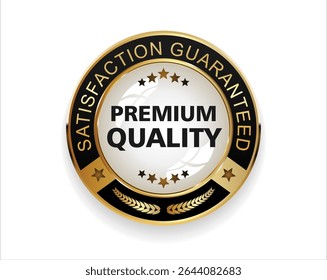 Premium quality satisfaction guaranteed golden badge on white background 