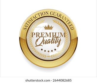 Premium quality satisfaction guaranteed golden badge on white background 
