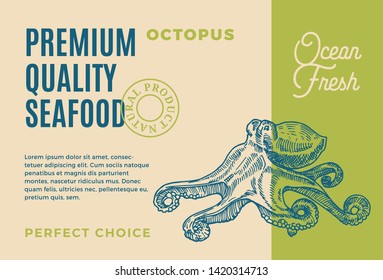 Premium Quality Seafood. Abstract Vector Packaging Design or Label. Modern Typography and Hand Drawn Octopus Silhouette Background Layout.