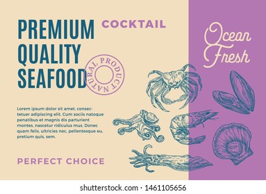 Premium Quality Seafood Cocktail. Abstract Vector Packaging Design or Label. Modern Typography and Hand Drawn Shrimp, Crab, Mussels and Octopus Silhouettes Background Layout.