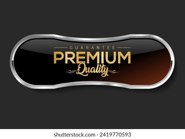 Premium quality silver and black label isolated on black background