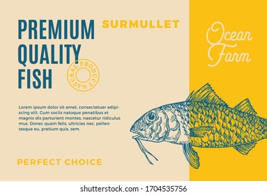 Premium Quality Surmullet. Abstract Vector Food Packaging Design or Label. Modern Typography and Hand Drawn Fish Sketch Silhouette Background Layout.