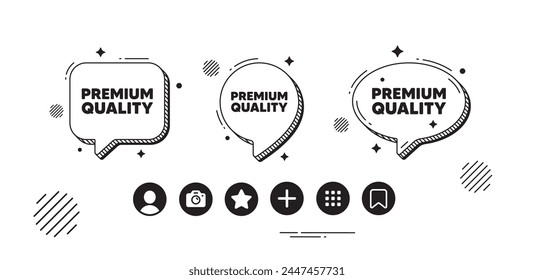 Premium quality tag. Speech bubble offer icons. High product sign. Top offer symbol. Premium quality chat text box. Social media icons. Speech bubble text balloon. Vector