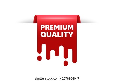 Premium quality text. Red ribbon tag banner. High product sign. Top offer symbol. Premium quality sticker ribbon badge banner. Red sale label. Vector