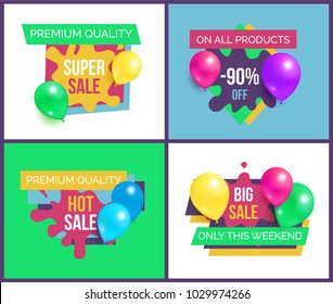 Premium quality total sale on all products 90% off hot prices only this week set of promo stickers with balloons and brush splashes isolated on white