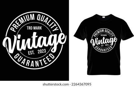 premium quality TRD  mark vintage est.2023 guaranteed,,, Vintage typography t shirt design