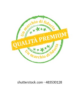 Premium Quality, Trusted brand (Italian language: Qualita Premium, Un marchio di fiducia) - printable grunge icon / sticker. Grunge layer is applied exactly on the colored stamp.