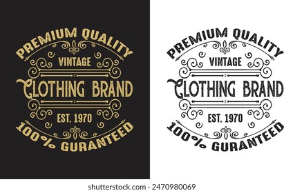 Premium Quality Vintage Clothing Brand 100% Guaranteed. Vintage typography. Grunge print for original t-shirt design. Graphics badge for retro clothes. Vector illustration.