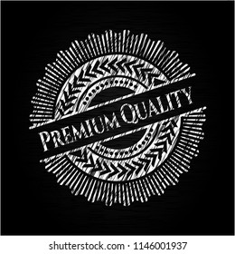 Premium Quality written on a chalkboard