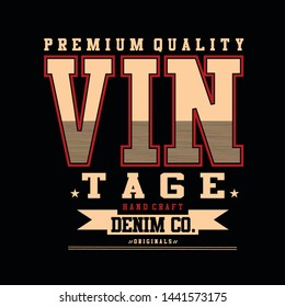 premium quality,vintage denim,words lettering tee element vintage graphic t shirt print vector typography illustration design