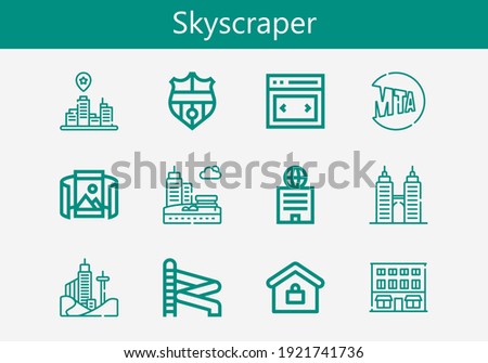 Premium set of skyscraper line icons. Simple skyscraper icon pack. Stroke vector illustration on a white background. Modern outline style icons collection of Building, New york, Panoramic view, Nantes