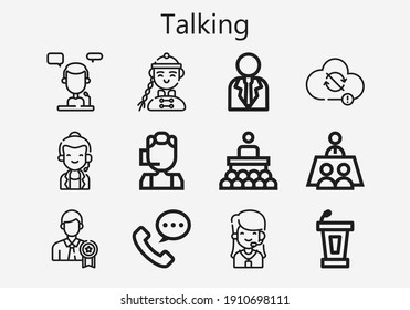 Premium set of talking [S] icons. Simple talking icon pack. Stroke vector illustration on a white background. Modern outline style icons collection of Call center, Meeting, Talk, Man, Businessman