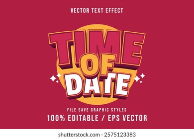 Premium Time Of Date text effects can be edited again, suitable poster, template.