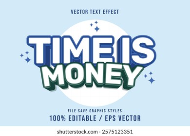 Premium Time is money text effects can be edited again, suitable poster, template.