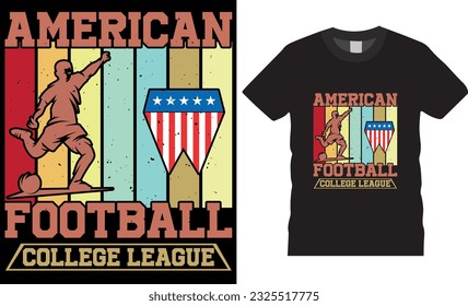 Premium vector, American football college league T- shirt design template. American Football Motivational quotes and colorful t-shirt. ready for t shirts, poster banner sticker pod mug any print item.