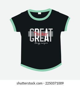 Premium Vector illustration of a text graphic T-shirt design
suitable screen printing and DTF for the design boy and girls outfit of t-shirts print, shirts, hoodies baba suit, kids cottons, etc.