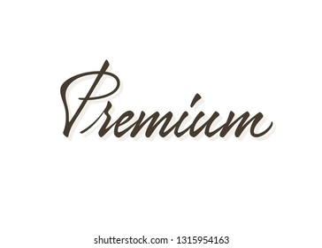 Premium vector lettering. Handwritten text label. Freehand typography design