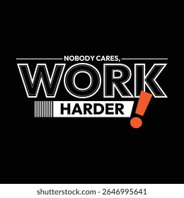 Premium Vetor-Trabalho Mais difícil, motivacional citações slogan tipografia abstrato design vetor ilustração.