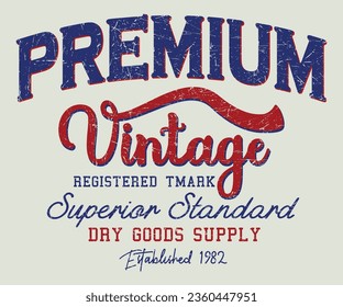 Premium Vintage Superior Dry Goods Suministro Impresión editable con efecto grunge para camiseta gráfica o sudadera - Vector