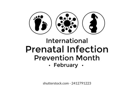 Prenatal Infection prevention month is observed every year in February. Banner, poster, card, background design.