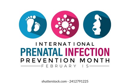 Prenatal Infection prevention month is observed every year in February. Banner, poster, card, background design.