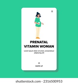 prenatal vitamin woman vector. pregnancy health, medicine mother, pill lifestyle, healthy care, belly home prenatal vitamin woman web flat cartoon illustration