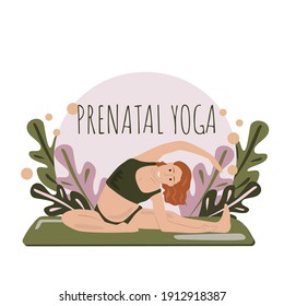 Prenatal Yoga. Cartoon Pregnant Woman Who Practices Yoga. The Vector Poster, Invitation, Flyer, Booklet. Beautiful Girl. Asana, Relaxation, Nirvana, Health