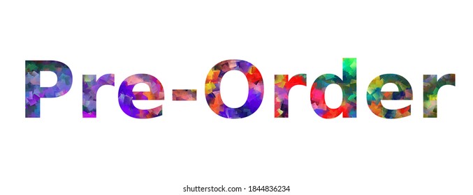 Pre-Order. Colorful typography text banner. Vector the word pre order