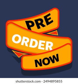 Preorder now concept, yellow red preorder now label clipart, Stock promotion ready for pre-order now. New product items available with best price and discount vector illustration.