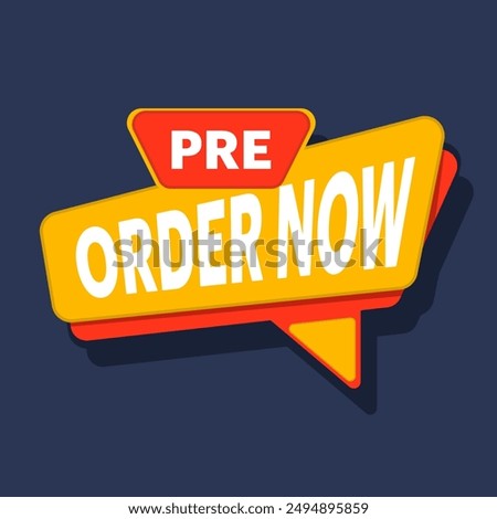 Preorder now concept, yellow red preorder now label clipart, Stock promotion ready for pre-order now. New product items available with best price and discount vector illustration.