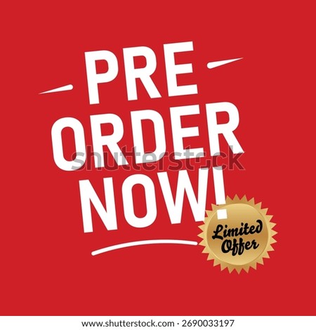 . Pre-Order Now Limited Offer Vector Design