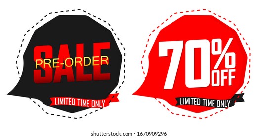 Pre-Order Sale speech bubble banners design template, 70% off, discount tags, vector illustration