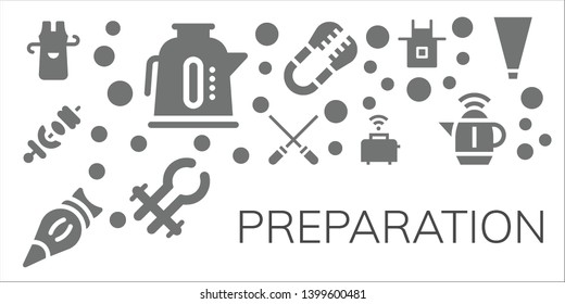 preparation icon set. 11 filled preparation icons.  Simple modern icons about  - Apron, Kettle, Skewer, Skewers, Pastry bag, Toaster, Tongs, Piping bag