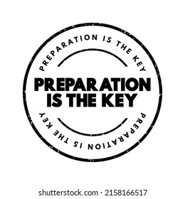 Preparation Is The Key text stamp, concept background