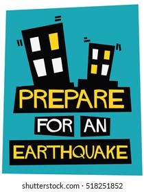 Prepare For An Earthquake. (Flat Style Vector Illustration Emergency Poster Design)