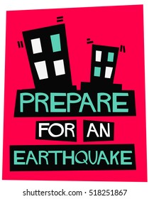 Prepare For An Earthquake. (Flat Style Vector Illustration Emergency Poster Design)