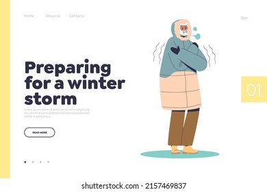 Prepare for winter storm concept of landing page with man in warm parka coat trembling from cold. Unhappy guy in warm winter clothes suffer from cold weather freezing. Cartoon flat vector illustration