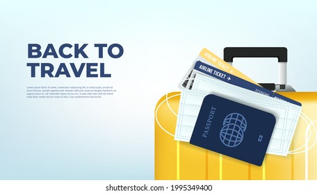 Prepare your luggage, passport, ticket and mask for returning to travel. Ready to travel, Back to travel banner concept.