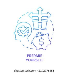 Prepare yourself blue gradient concept icon. Be ready to transformations. Adaptability tip abstract idea thin line illustration. Isolated outline drawing. Myriad Pro-Bold fonts used