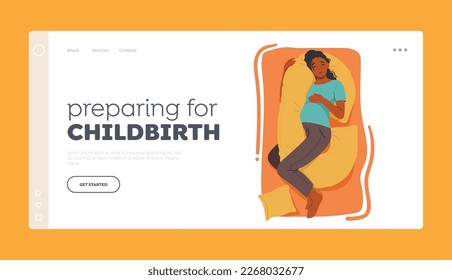 Preparing for Childbirth Landing Page Template. Comfortable And Peaceful Sleeping Pregnant Female Character Resting With Specialized Cushion To Support Her Bump. Cartoon People Vector Illustration