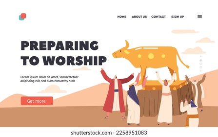Preparing to Worship Landing Page Template. Ancient Jews Characters Worshiping Golden Taurus. Women and Men Dancing around Figure of Gold Animal, Biblical Narrative. Cartoon Vector Illustration
