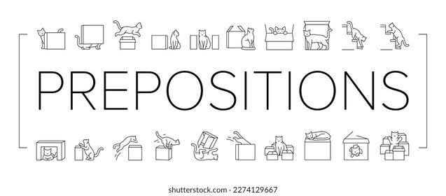 preposition english language icons set vector. position place, education school, preschool vocabulary, behind under box, learning preposition english language black contour illustrations