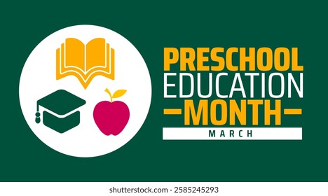 Preschool Education Month background banner or poster design template. observed every year in March. Holiday concept. Use to any Template, card, poster, placard, template.