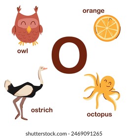 Preschool english alphabet. O letter. Owl, ostrich, octopus, orange. Alphabet design in a colorful style. Educational poster for children. Play and learn.
