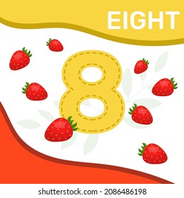 Preschool game for kids learning  to count. Number eight.  Sweet strawberry. Bright colorful elements. Vector illustration.