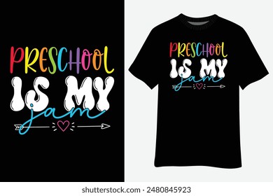 Preschool Is My Jam Back To School  T-Shirt Design