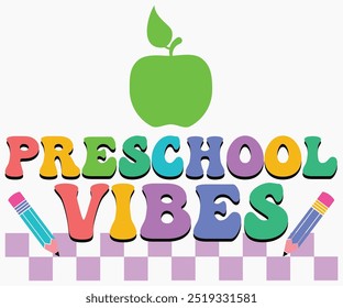 Preschool Vibes Svg,Teaching Svg,Teacher Shirt,Teacher Quotes Svg,Kindergarten Teacher Svg,PreSchool Svg,Cut File,Silhouette,commercial use,Teacher Retro Shirt