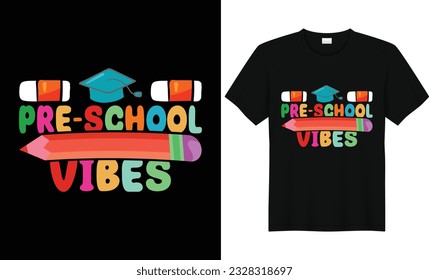 Pre-School Vibes,Back To School Tshirt,First Grade Shirts,Teacher Shirt,Kids School Shirt,,First Grade Design,First Day of School Shirt,Pre-k grade,Kids t Shirt Design